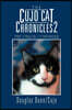 The Cujo Cat Chronicles 2: The Chaos Continues