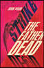 Strike The Father Dead