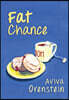 Fat Chance