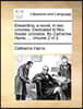 Edwardina, a Novel. in Two Volumes. Dedicated to Mrs. Souter Johnston. by Catherine Harris. ... Volume 2 of 2