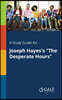 A Study Guide for Joseph Hayes's "The Desperate Hours"