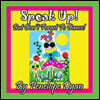 Speak Up! But Don't Forget To Dance!