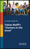 A Study Guide for Tobias Wolff's "Hunters in the Snow"
