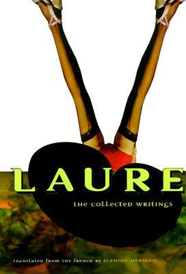 Laure: The Collected Writings