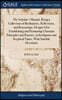 The Scholar's Manual. Being a Collection of Meditations, Reflections, and Reasonings, Design'd for Establishing and Promoting Christian Principles and Practice, in Irreligious and Sceptical Times. Wit