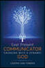 Ever Present Communicator: Engaging with a Dynamic God