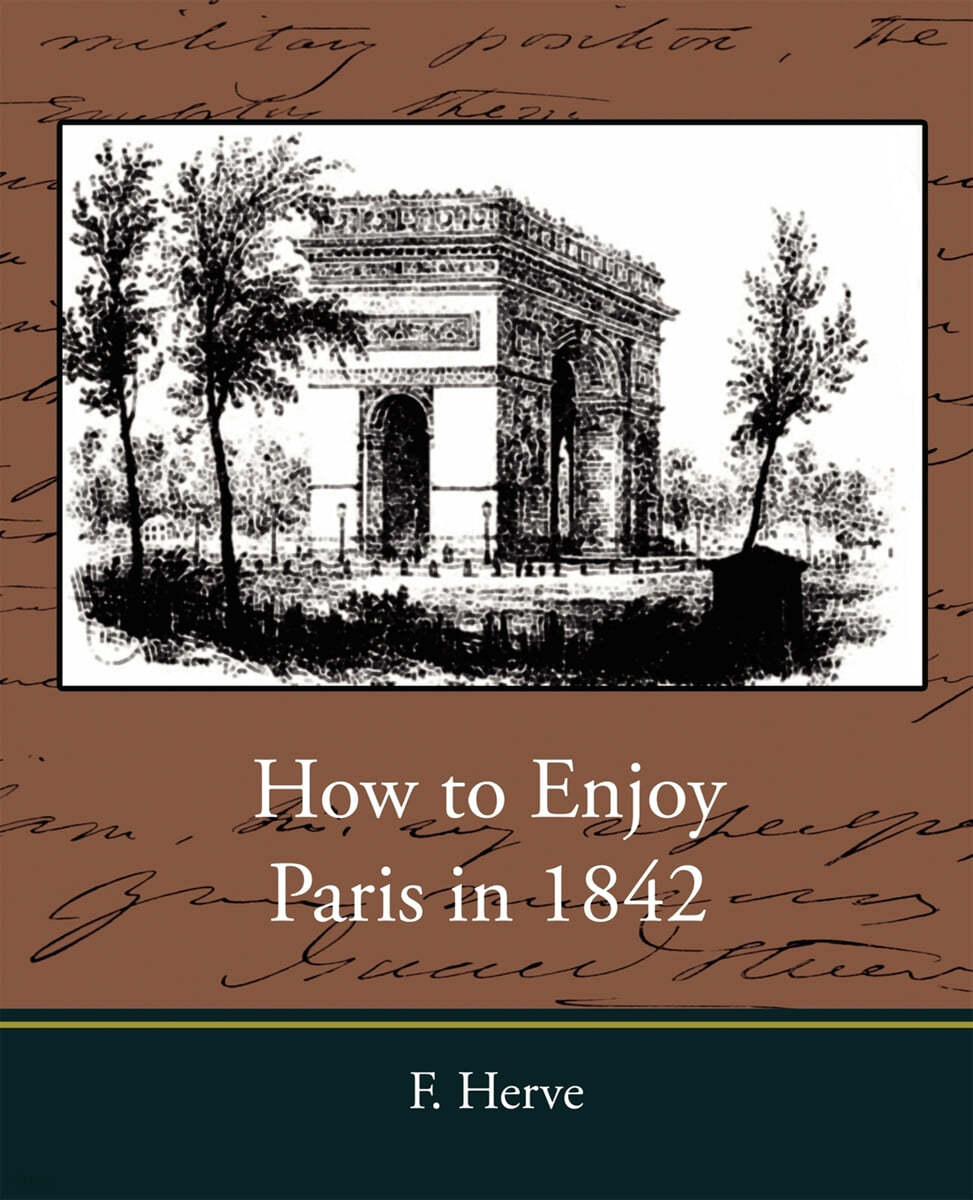 How to Enjoy Paris in 1842