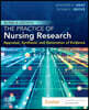 Burns and Grove's the Practice of Nursing Research: Appraisal, Synthesis, and Generation of Evidence
