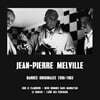 장-피에르 멜빌: 영화 음악 모음 (Jean-Pierre Melville: Bandes Originales 1956-1963) [LP]