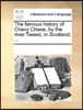 The famous history of Chevy Chase, by the river Tweed, in Scotland; ...