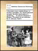 A thousand more notable things: or, modern curiosities. Viz. Divers physical receipts. Monthly observations in gardening, ... To prevent diseases in c