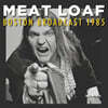 Meat Loaf (미트 로프) - Boston Broadcast 1985 [2LP]