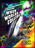Perfect Commando Productions Presents Heroes of Long Ago: When Worlds Collide (UK Print)