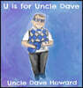 U Is for Uncle Dave