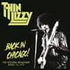 Thin Lizzy (씬 리지) - Back In Chicago! : The Riviera Broadcast April 21, 1976 [LP]