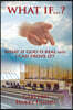 What If...? What If God Is Real and I Can Prove It?