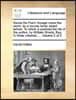 Daniel de Foe's Voyage Round the World, by a Course Never Sailed Before. to Which Is Prefixed the Life of the Author, by William Shiells, Esq. in Thre