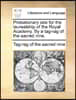 Probationary Ode for the Laureatship of the Royal Academy. by a Tag-Rag of the Sacred Nine.