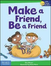 Make a Friend, Be a Friend