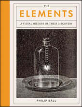 The Elements: A Visual History of Their Discovery