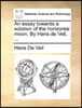 An Essay Towards a Solution of the Horizontal Moon. by Hans de Veil, ...