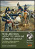 Wellington and the Lines of Torres Vedras: The Defence of Portugal During the Peninsular War, 1807-1814