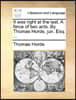 It Was Right at the Last. a Farce of Two Acts. by Thomas Horde, Jun. Esq. ...