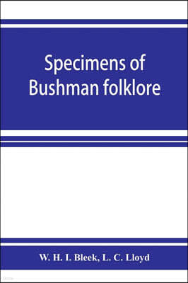 Specimens of Bushman folklore