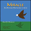 Miracle: An Orphaned Bird Learns To Soar