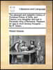 The Pleasant and Delightful History of Dorastus Prince of Sicily, and Fawnia, Only Daughter and Heir to Pandosto King of Bohemia. Pleasant for Age to
