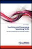 Teaching and Assessing Speaking Skills