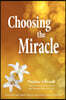 Choosing the Miracle