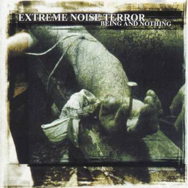 Extreme Noise Terror - Being And Nothing (수입)