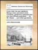 Every Man His Own Gardener. Being a New, and Much More Complete, Gardener's Kalendar Than Any One Hitherto Published. ... by Mr. Mawe, ... and Other G