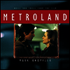 Mark Knopfler - Metroland (메트로랜드) (Music & Songs From The Film)(Soundtrack)(Clear Vinyl)(LP)