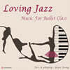 정예지 - Loving Jazz, Music For Ballet Class