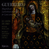 게레로: 마그니피카트 (Guerrero: Magnificat)(CD) - Peter Phillips