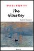 The Glass Key - 영어로 읽는 세계문학 1010