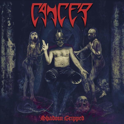 Cancer - Shadow Gripped (CD)