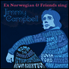 Ex Norwegian - Sing Jimmy Campbell (LP)