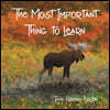 The Most Important Thing to Learn