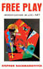 Free Play: Improvisation in Life and Art