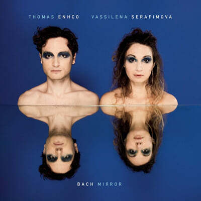 Vassilina Serfimova / Thomas Enhco 마림바와 피아노로 만나는 바흐 (Bach Mirror) [LP]