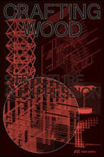 Crafting Wood: Structure and Expression