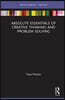 Absolute Essentials of Creative Thinking and Problem Solving