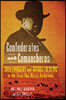 Confederates and Comancheros: Skullduggery and Double-Dealing in the Texas-New Mexico Borderlands