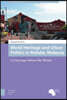 World Heritage and Urban Politics in Melaka, Malaysia