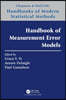 Handbook of Measurement Error Models
