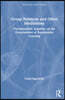 Group Relations and Other Meditations