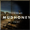Mudhoney - Vanishing Point (Download Code)(LP)